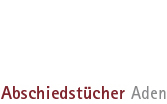 Abschiedstücher Aden